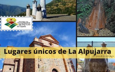 Lugares únicos que ver en pueblos de La Alpujarra