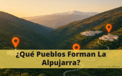 ¿Qué Pueblos Forman La Alpujarra?