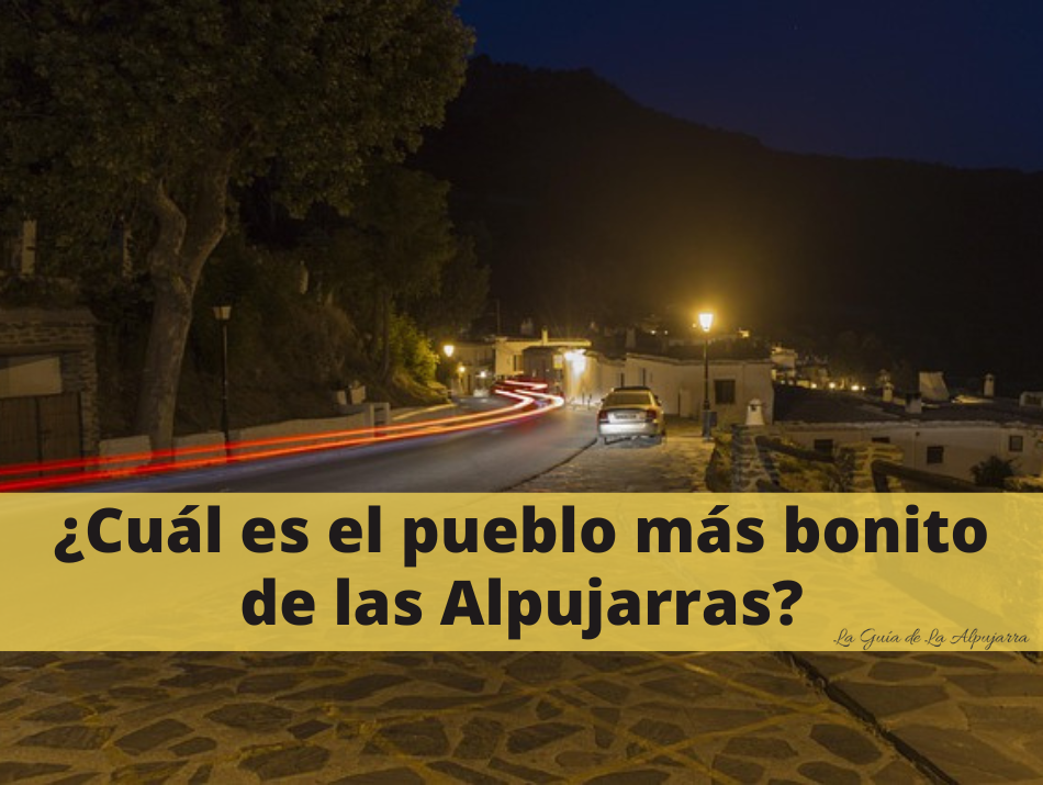Imagen del pueblo más bonito de Las Alpujarras